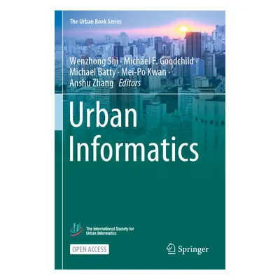 "Urban Informatics" - "" ("Shi Wenzhong")(Paperback)