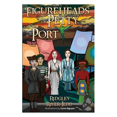 "Figureheads of Petty Port" - "" ("River-Jedd Ridgley")(Paperback)