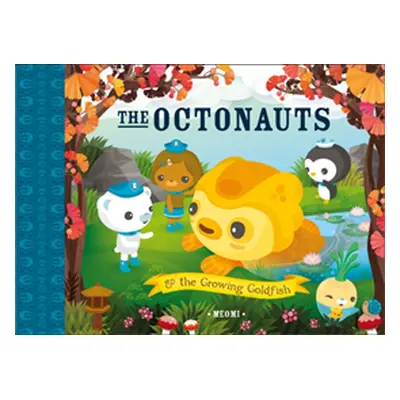 "Octonauts and The Growing Goldfish" - "" ("Meomi")(Paperback / softback)