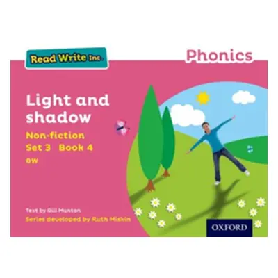 "Read Write Inc. Phonics: Pink Set 3 Non-fiction 4 Light and Shadow" - "" ("Munton Gill")(Paperb