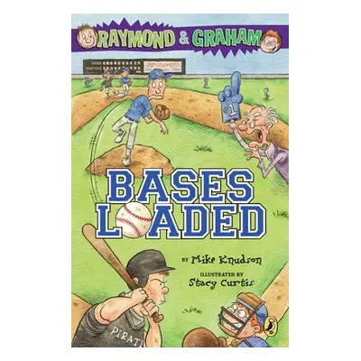 "Raymond and Graham: Bases Loaded" - "" ("Knudson Mike")(Paperback)