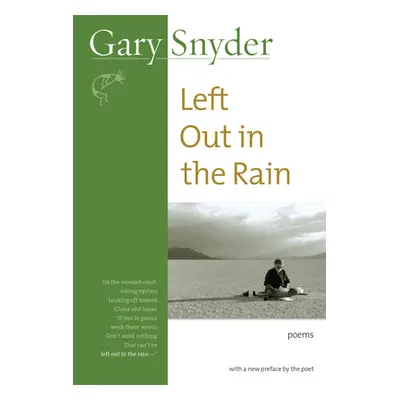 "Left Out In The Rain" - "Poems" ("Snyder Gary")(Paperback / softback)