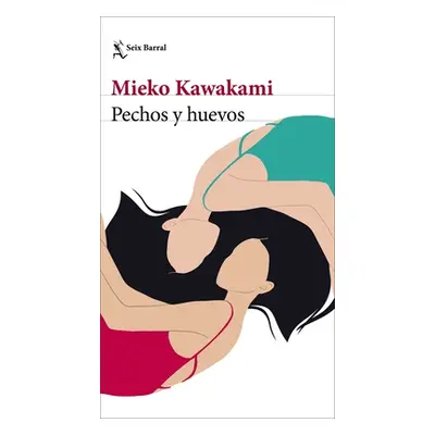 "Pechos Y Huevos" - "" ("Kawakam Mieko")(Paperback)