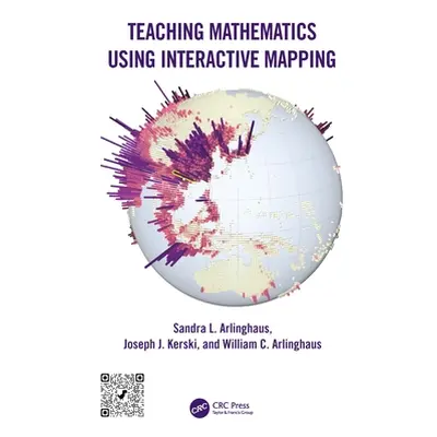 "Teaching Mathematics Using Interactive Mapping" - "" ("Arlinghaus Sandra L.")(Paperback)