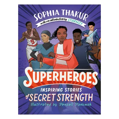 "Superheroes" - "Inspiring Stories of Secret Strength" ("Thakur Sophia")(Pevná vazba)