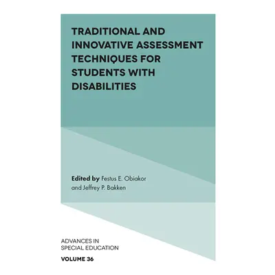 "Traditional and Innovative Assessment Techniques for Students with Disabilities" - "" ("Obiakor