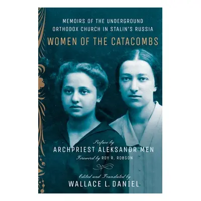 "Women of the Catacombs" - "" ("Daniel Wallace L.")(Paperback)