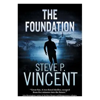 "The Foundation" - "" ("Vincent Steve P.")(Paperback)