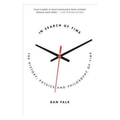 "In Search of Time: The History, Physics, and Philosophy of Time" - "" ("Falk Dan")(Paperback)