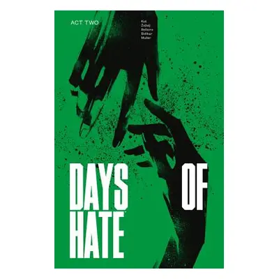 "Days of Hate Act Two" - "" ("Kot Ales")(Paperback)