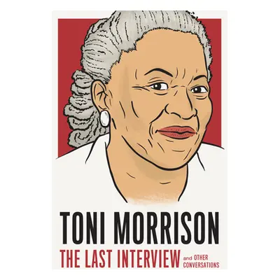 "Toni Morrison: The Last Interview: And Other Conversations" - "" ("Melville House")(Paperback)