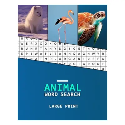 "Animal Word Search Large Print: A word hunting book for Dementia and Alzheimers patients - Redu