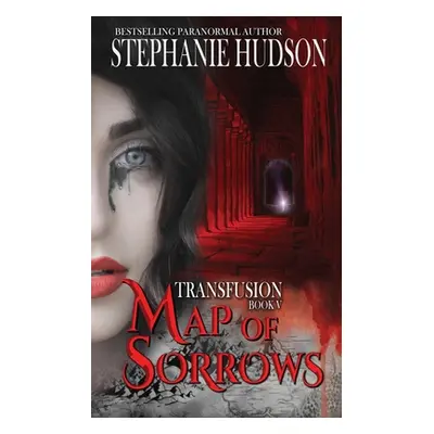 "Map of Sorrows" - "" ("Hudson Stephanie")(Paperback)