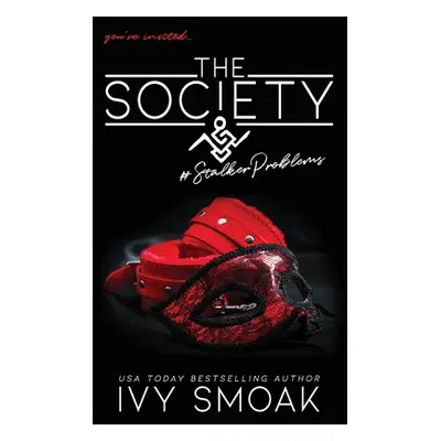 "The Society #StalkerProblems" - "" ("Smoak Ivy")(Paperback)