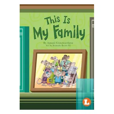 "This Is My Family" - "" ("Gunawardana Amani")(Paperback)