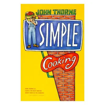 "Simple Cooking" - "" ("Thorne John")(Paperback)