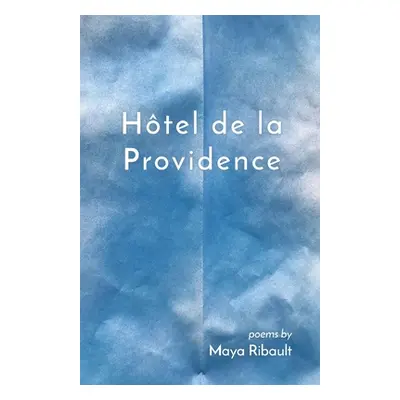 "Htel de la Providence" - "" ("Ribault Maya")(Paperback)