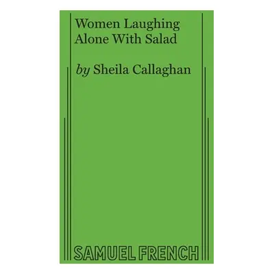 "Women Laughing Alone With Salad" - "" ("Callaghan Sheila")(Paperback)