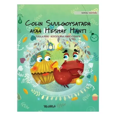 "Colin Suulgoysatada ayaa Heshay Hanti: Somali Edition of Colin the Crab Finds a Treasure" - "" 