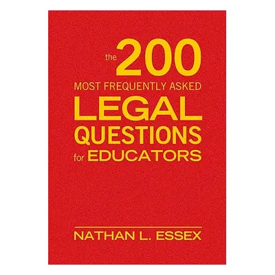 "The 200 Most Frequently Asked Legal Questions for Educators" - "" ("Essex Nathan L.")(Pevná vaz