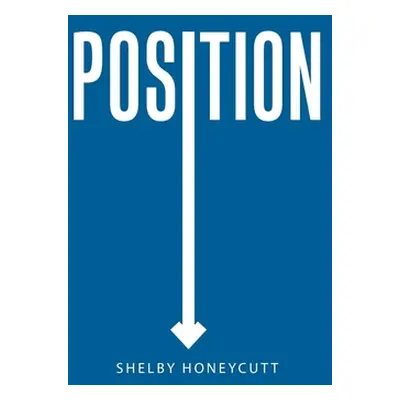 "Position" - "" ("Honeycutt Shelby")(Pevná vazba)