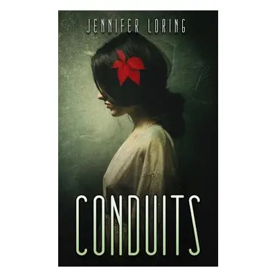 "Conduits" - "" ("Loring Jennifer")(Paperback)