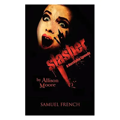 "Slasher" - "" ("Moore Allison")(Paperback)