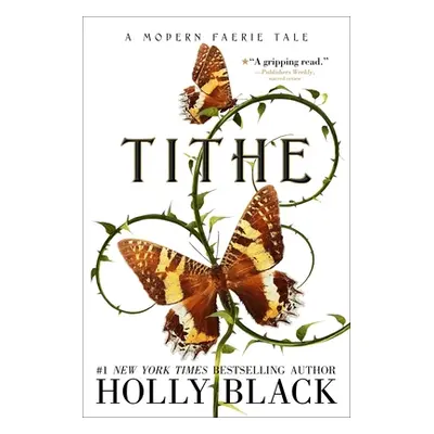 "Tithe: A Modern Faerie Tale" - "" ("Black Holly")(Paperback)