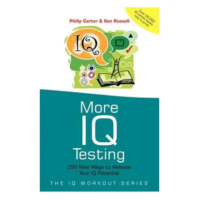 "More IQ Testing: 250 New Ways to Release Your IQ Potential" - "" ("Carter Philip")(Paperback)