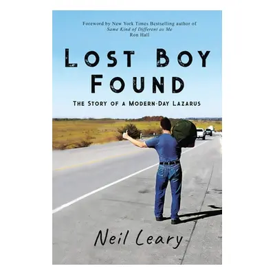 "Lost Boy Found: The Story of a Modern Day Lazarus" - "" ("Hall Ron")(Paperback)