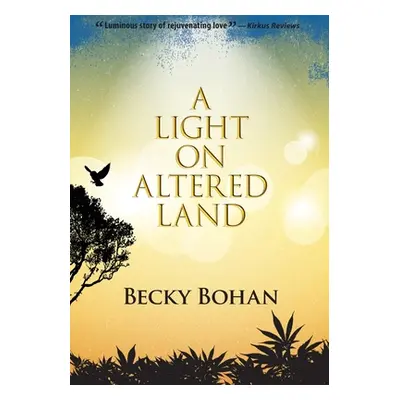 "A Light on Altered Land (Large Print)" - "" ("Bohan Becky Jean")(Paperback)