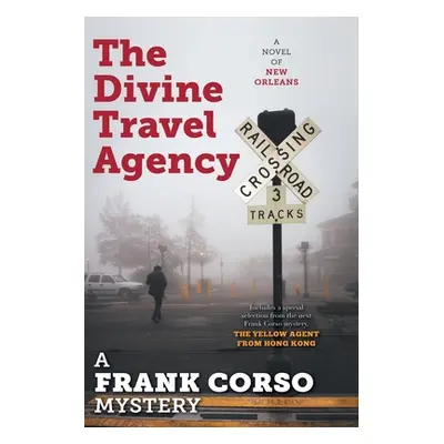 "The Divine Travel Agency" - "" ("A Frank Corso Mystery")(Paperback)