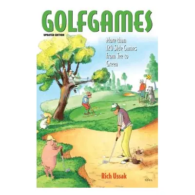 "Golfgames [With 14 Qty Sample Scorecards]" - "" ("Ussak Rich")(Paperback)