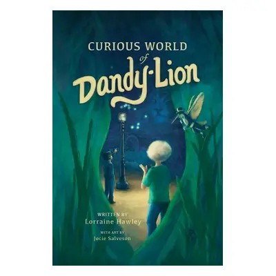 "Curious World of Dandy-Lion" - "" ("Hawley Lorraine")(Paperback)