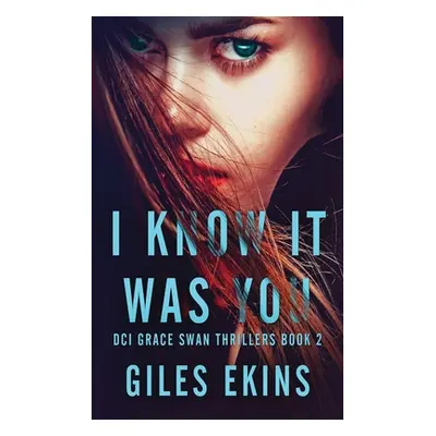 "I Know It Was You" - "" ("Ekins Giles")(Paperback)