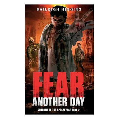 "Fear Another Day" - "" ("Higgins Baileigh")(Paperback)