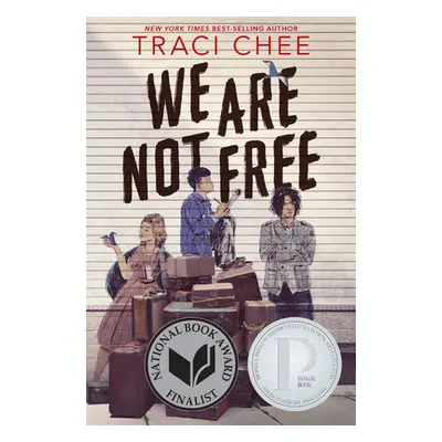 "We Are Not Free" - "" ("Chee Traci")(Paperback)