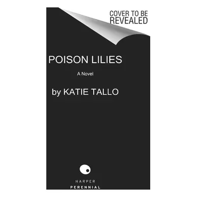 "Poison Lilies" - "" ("Tallo Katie")(Paperback)