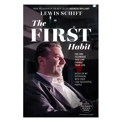 "The First Habit: The One Technique That Can Change Your Life" - "" ("Schiff Lewis")(Paperback)