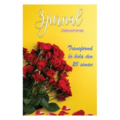 "Zjurnal Deboshonal Transform bo bida den 20 siman" - "" ("Paula-Frans")(Paperback)