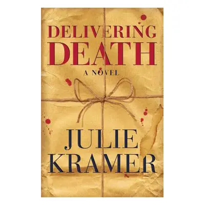 "Delivering Death" - "" ("Kramer Julie")(Paperback)