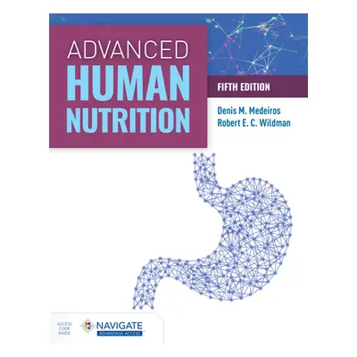 "Advanced Human Nutrition" - "" ("Medeiros Denis M.")(Paperback)