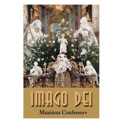 "Imago Dei" - "" ("Maximus Confessor+")(Paperback)