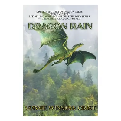 "Dragon Rain" - "" ("Winslow Crist Vonnie")(Paperback)