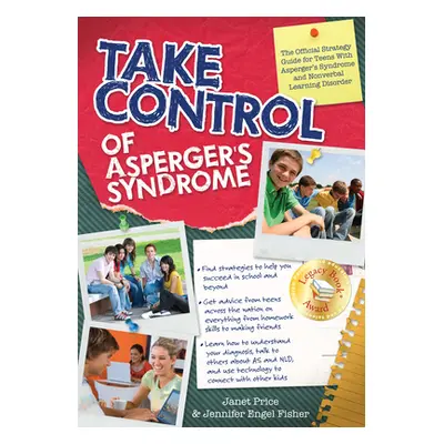 "Take Control of Asperger's Syndrome" - "The Official Strategy Guide for Teens With Asperger's S