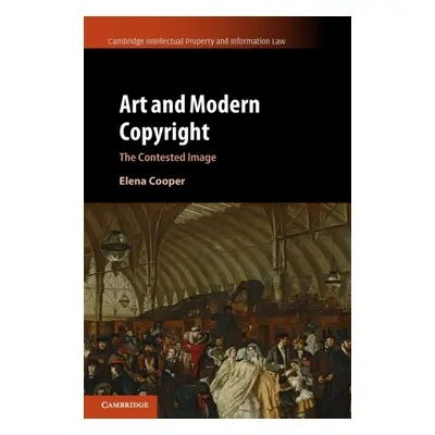 "Art and Modern Copyright" - "" ("Cooper Elena")(Paperback)