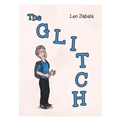 "The Glitch" - "" ("Zabala Leo")(Pevná vazba)