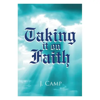 "Taking it on Faith" - "" ("Camp J.")(Pevná vazba)