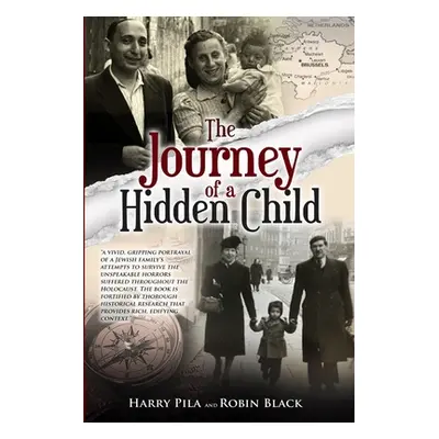 "The Journey of a Hidden Child" - "" ("Pila Harry")(Paperback)