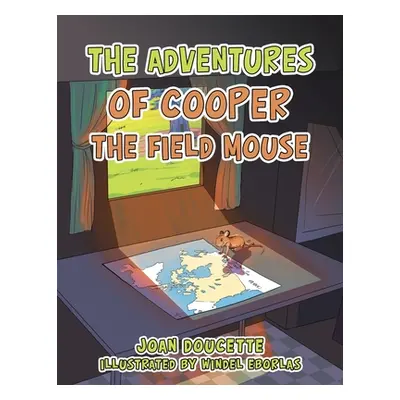 "The Adventures of Cooper the Field Mouse" - "" ("Doucette Joan")(Paperback)